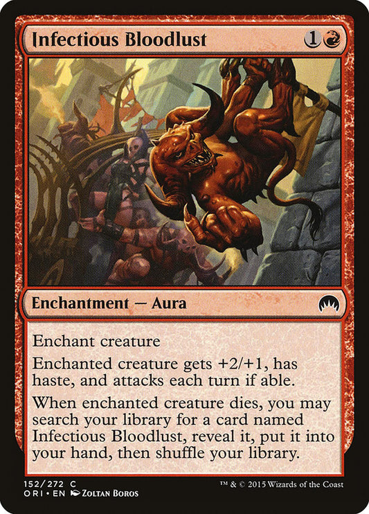 MTG Card Title: Infectious Bloodlust ORI/152