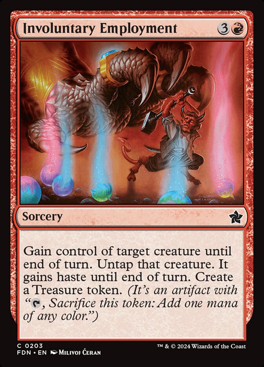 MTG Card Title: Involuntary Employment FDN/203