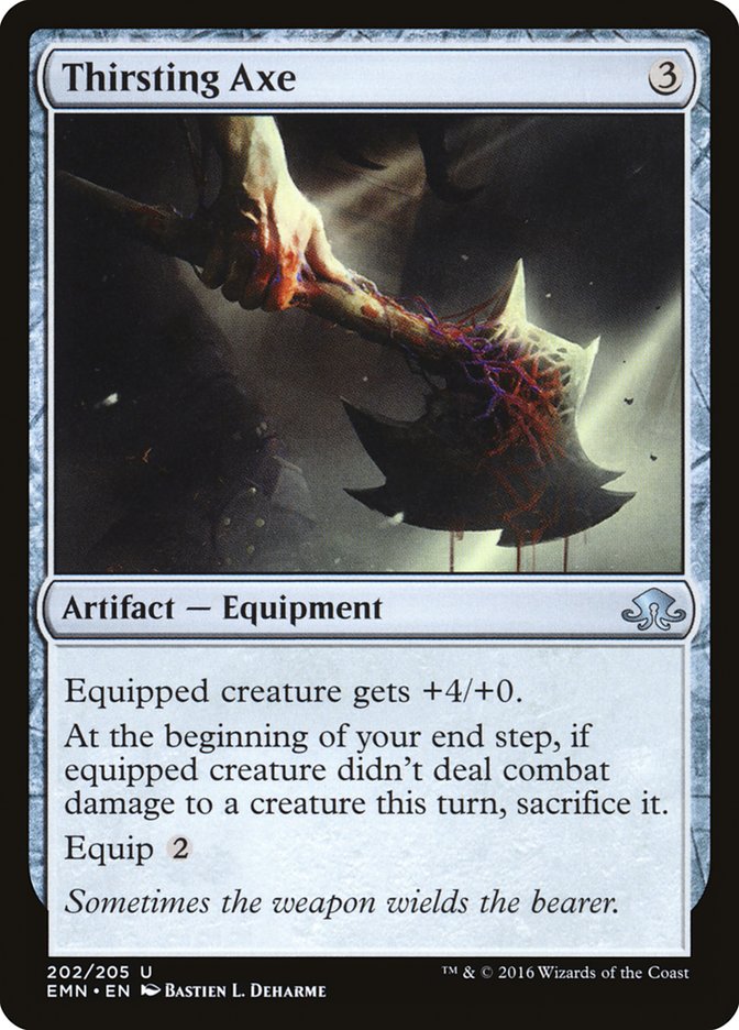 MTG Card Title: Thirsting Axe EMN/202