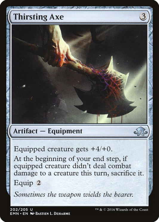 MTG Card Title: Thirsting Axe EMN/202