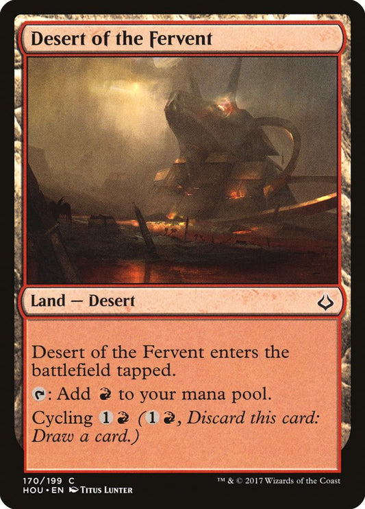 MTG Card Title: Desert of the Fervent HOU/170