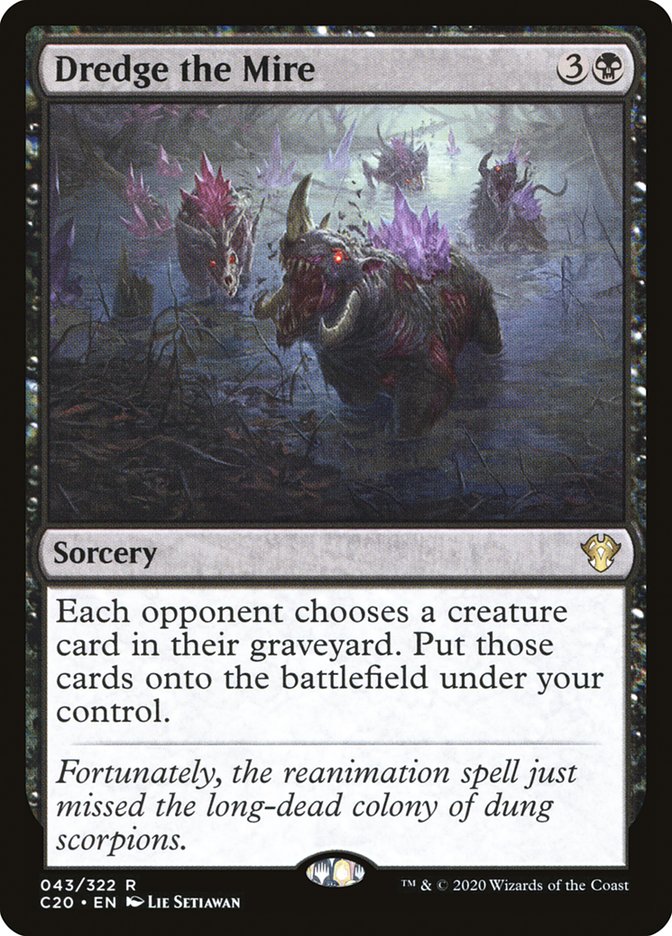 MTG Card Title: Dredge the Mire C20/43