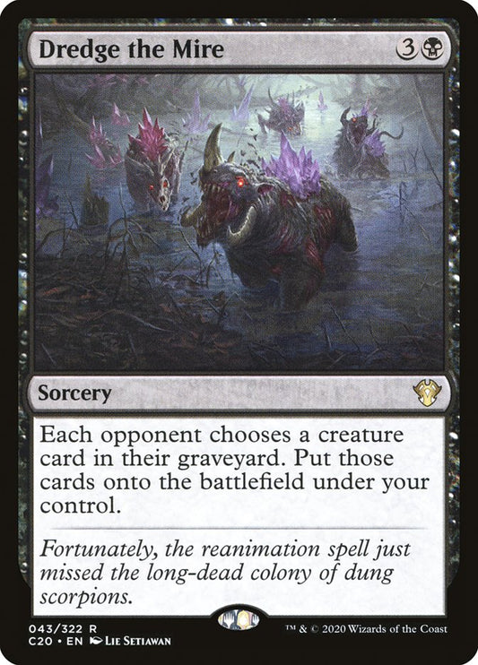 MTG Card Title: Dredge the Mire C20/43