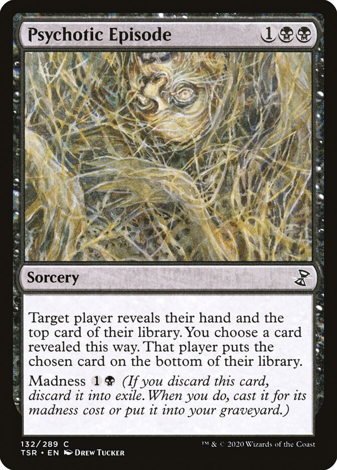 MTG Card Title: Psychotic Episode TSR/132